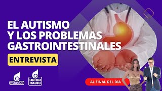 El autismo y los problemas gastrointestinales  Al Final del Día [upl. by Demetre]