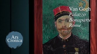 Van Gogh Masterpieces from the KrollerMuller Museum at Palazzo Bonaparte in Rome  ARSCRONICA [upl. by Tjader]