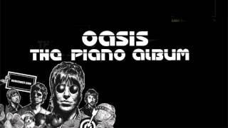 Oasis  The Piano Album Vol 1 [upl. by Fosque]