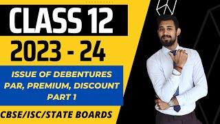 Issue of debentures  All basics in the easiest way  Class 12  Part 1 [upl. by Marvin647]