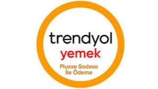 Trendyol Yemek Pluxxe Sodexo İle Ödeme [upl. by Mcquade]