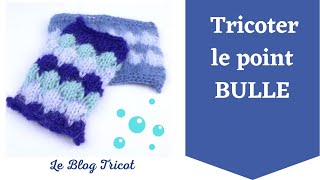 Le point bulle  Point tricot Facile et Original [upl. by Rosenkranz]