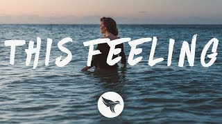 The Chainsmokers  This Feeling Lyrics ft Kelsea Ballerini [upl. by Derby654]