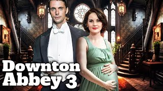 DOWNTON ABBEY 3 Teaser 2024 With Michelle Dockery amp Matthew Goode [upl. by Frayda]