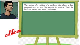 The radius of gyration of a uniform disc about a line perpendicular to the disc equals its radius [upl. by Ellon]