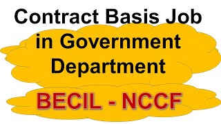 Contract Basis job in Govt Department I What is Becil I accounts job I Job in NCCF [upl. by Eiddam]