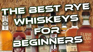 The Best Ryes for Beginners Rye Whiskey Guide and History [upl. by Alamac206]