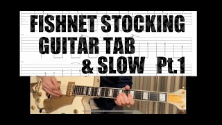 fishnet stocking  Guitar TAB Pt1 [upl. by Nnaharas]