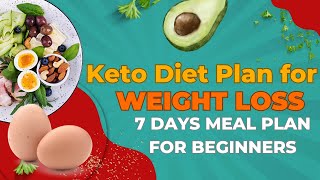 Keto diet plan for weight loss for beginners  7 day meal plan to kick start [upl. by Rebecca419]