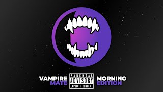 A Cuddly Morning With Your Vampire Mate uninterrupted this time Asher  Audio RP  M4A [upl. by Sanchez]