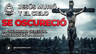 Historias De la Biblia El Cielo Oscureció Cuando Murió Jesús [upl. by Petigny]