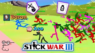 Carrying BaronVonGames VS ENDLESS ARMY in Stick War 3 BETA [upl. by Hayman]