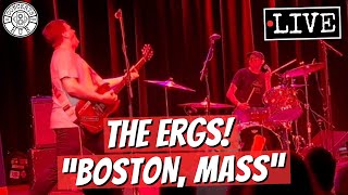 The Ergs quotBoston Massquot LIVE [upl. by Aigroeg]