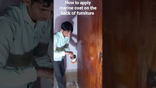 How to apply marine coat on the back of furniture marinecoat [upl. by December]