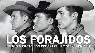 LOS FORAJIDOS quotEpisodio piloto con Robert Culp y Steve Forrestquot [upl. by Lura]