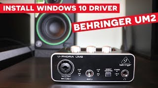 Behringer UM2 Setup Driver on Windows 10 Step by Step [upl. by Harned651]