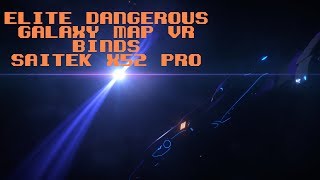 VR Galaxy Map Binds  Elite Dangerous Saitek x52 Pro [upl. by Avle]