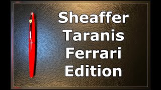 Sheaffer Taranis Ferrari Red Edition Unboxing and Review [upl. by Inahteb]