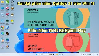 Cài đặt Optitex 21 Win 11  Install optitex 21 Windows 11 [upl. by Rbma846]