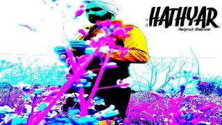 HATHYAR  official audio  HARPREET DHALEWAN [upl. by Lekram521]