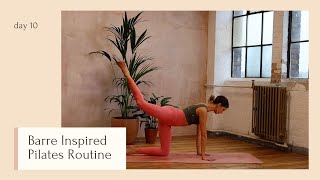 Barre Inspired Pilates  DAY 10  24 Days of Pilates With Lottie Murphy [upl. by Lekim]