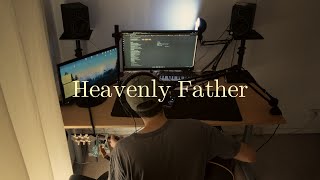 Heavenly Father  Bon Iver Cover [upl. by Pauli]