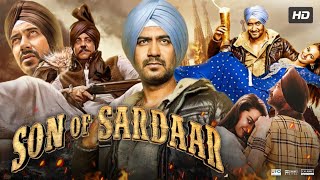 Son of Sardaar Full Movie HD  Ajay Devgan  Sanjay Dutt  Sonakshi Sinha  Juhi  Review amp Facts [upl. by Feucht]