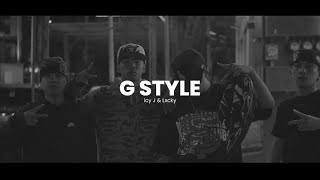 G style  icy j X Lxcky Official Music Video 4K  shot by manila town [upl. by Gnni]