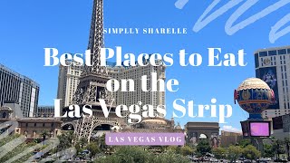 Best Places to Eat on the Las Vegas Strip [upl. by Ashbey73]