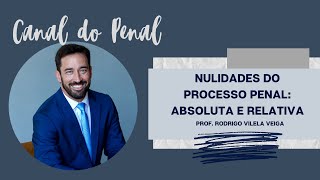 NULIDADES NO PROCESSO PENAL absolutas e relativas [upl. by Bulley]