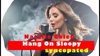 Hang On Sloopy syncopated  Natalie Colen [upl. by Ydurt]