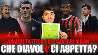 COMPATTEZZA ED EQUILIBRIO COME A MADRID  CHE DIAVOLO CI ASPETTA Analisi tattica pre Cagliari Milan [upl. by Sehcaep16]