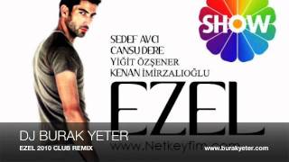 BURAK YETER  EZEL 2010 CLUB REMIX [upl. by Toshiko925]