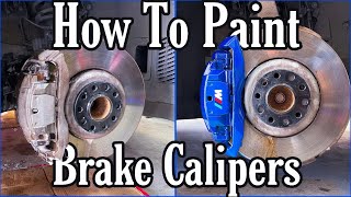 FAST amp EASY WAY TO PAINT BRAKE CALIPERS WITHOUT REMOVING THEM [upl. by Nolek218]