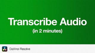 How to Transcribe Audio in DaVinci Resolve 19  2 Minute Tutorial [upl. by Mirisola]