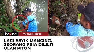 PANIK Seorang Pria Terlilit Ular Piton saat Tengah Mancing di Sungai  tvOne Minute [upl. by Miza]