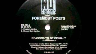 Foremost Poets  Reasons To Be Dismal Beyond Sight Version [upl. by Aneret]