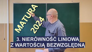 3 Nierówności liniowe wartość bezwzględna Matura 2024 [upl. by Etnovert]