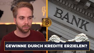 Kredite Aufnehmen um Bitcoin amp Krypto zu kaufen  Macht das Sinn [upl. by Vinaya]