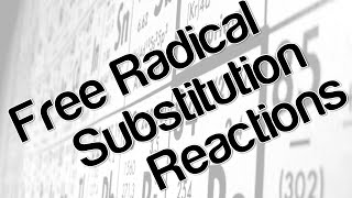 Free radical substitution reactions [upl. by Lewse]