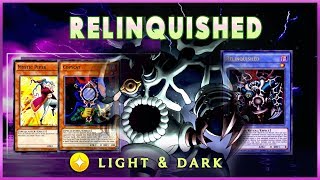 LIGHT amp DARK RELINQUISHED DECK  YuGiOh Duel Links [upl. by Ateekram]