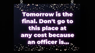 Tomorrow is the final Dont go to this place at any cost because an officer is Angel [upl. by Sisenej389]