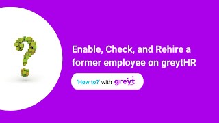 Enable Check and Rehire a Former Employee on greytHR [upl. by Zsuedat]