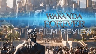 Film Review Black Panther 2 Wakanda Forever [upl. by Zillah]