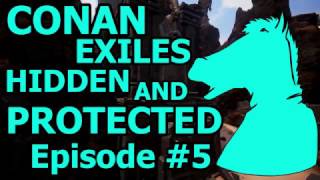 CONAN EXILES HIDDEN and PROTECTED Episode 5 [upl. by Carlita]