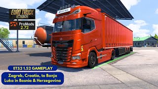 Zagreb to Banja Luka driving a DAF XG 530 in Euro Truck Simulator 2 [upl. by Weisbart]