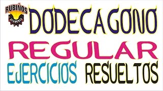 dodecágono regular  fórmulas y ejercicios resueltos de polígonos regulares [upl. by Aicilana]