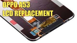 Oppo A53 restoration Part 3  Oppo A53 LCD replacement [upl. by Netneuq583]