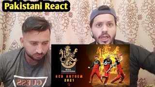 RCB anthem Song IPL 2021  React to pakistani [upl. by Idak]