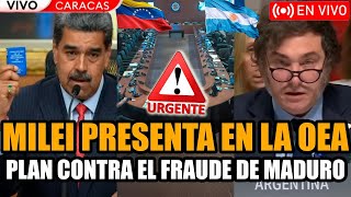 🔴URGENTE MILEI EN VIVO PRESENTA SU PLAN CONTRA EL FRAUDE DE MADURO EN LA OEA  FRAN FIJAP [upl. by Dnumsed281]